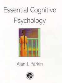 Essential Cognitive Psychology