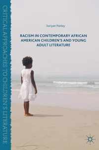 Racism in Contemporary African American Children's and Young Adult Literature