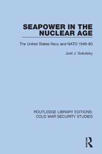 Seapower in the Nuclear Age