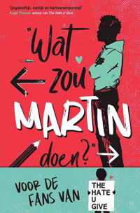 Wat zou ... doen?  -   Wat zou Martin doen?