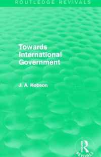 Towards International Government