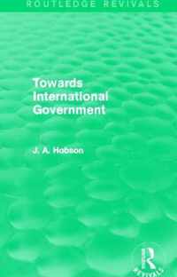 Towards International Government