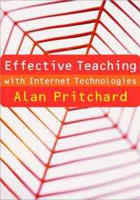 Effective Teaching with Internet Technologies