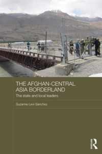 The Afghan-Central Asia Borderland