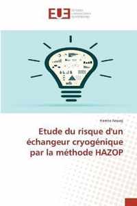 Etude du risque d'un echangeur cryogenique par la methode HAZOP