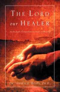 The Lord Our Healer