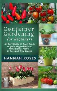 CONTAINER GARDENING for Beginners