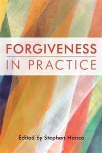 Forgiveness in Practice