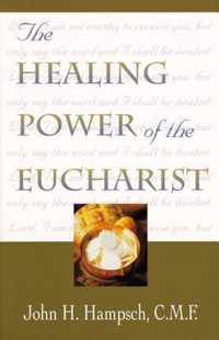 The Healing Power of the Eucharist