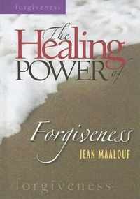 The Healing Power of Forgiveness