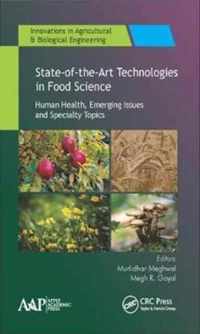 State-Of-The-Art Technologies in Food Science: Human Health, Emerging Issues and Specialty Topics