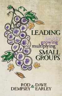 Leading Healthy, Growing, Multiplying, Small Groups