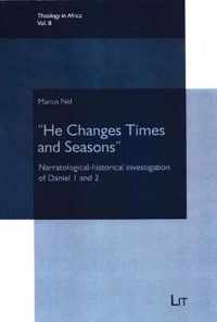 He Changes Times and Seasons, 8