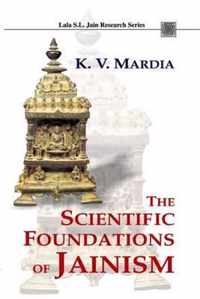 The Scientific Foundations of Jainism