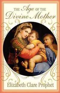 The Age of the Divine Mother