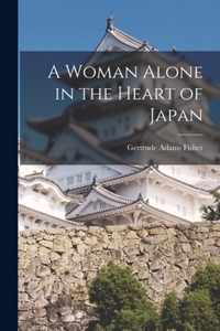 A Woman Alone in the Heart of Japan