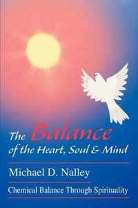 The Balance of the Heart, Soul & Mind