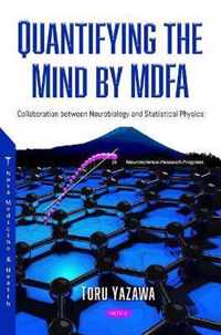 Quantifying the Mind by MDFA