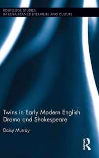 Twins in Early Modern English Drama and Shakespeare