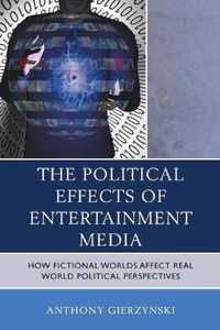 The Political Effects of Entertainment Media