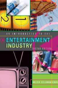 An Introduction to the Entertainment Industry : Second Edition