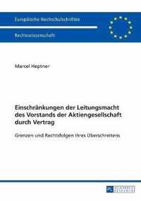 Einschraenkungen Der Leitungsmacht Des Vorstands Der Aktiengesellschaft Durch Vertrag