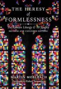 The Heresy of Formlessness