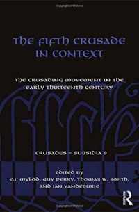 The Fifth Crusade in Context