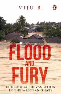 Flood and Fury