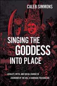 Singing the Goddess into Place