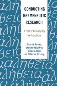 Conducting Hermeneutic Research: From Philosophy to Practice