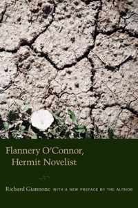 Flannery O'Connor, Hermit Novelist