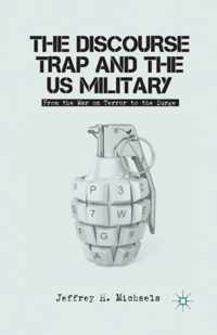 The Discourse Trap and the US Military