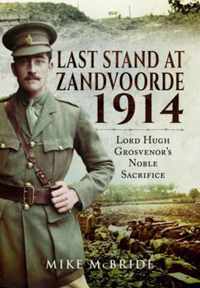 Last Stand at Zandvoore 1914