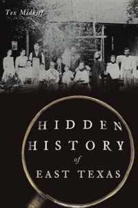 Hidden History of East Texas