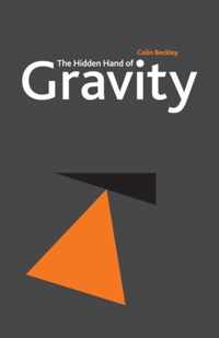 The Hidden Hand of Gravity