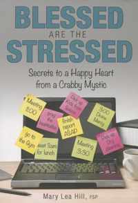 Blessed Are the Stressed