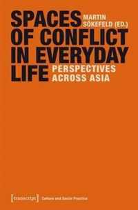 Spaces of Conflict in Everyday Life