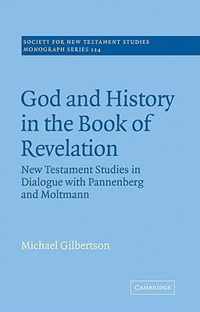 God And History In The Book Of Revelation