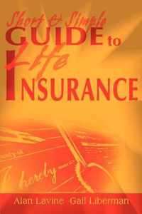 Short and Simple Guide to Life Insurance