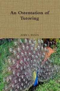 Ostentation of Tutoring