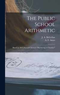 The Public School Arithmetic [microform]