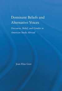 Dominant Beliefs and Alternative Voices