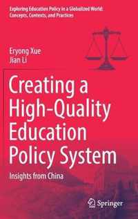 Creating a High-Quality Education Policy System