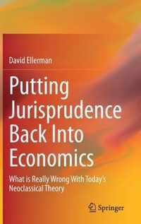 Putting Jurisprudence Back Into Economics