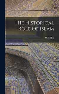 The Historical Role Of Islam