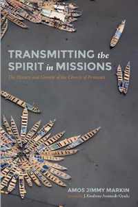 Transmitting the Spirit in Missions