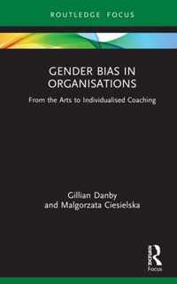 Gender Bias in Organisations