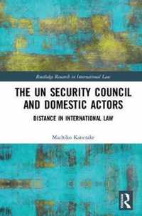 The Un Security Council and Domestic Actors