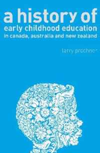History of Early Childhood Education in Canada, Australia, and New Zealand